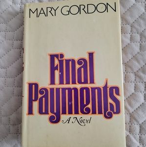 "Final payments" by Mary Gordon, 1978